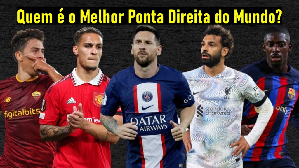 Quem é o Melhor Ponta Direita do Mundo?
